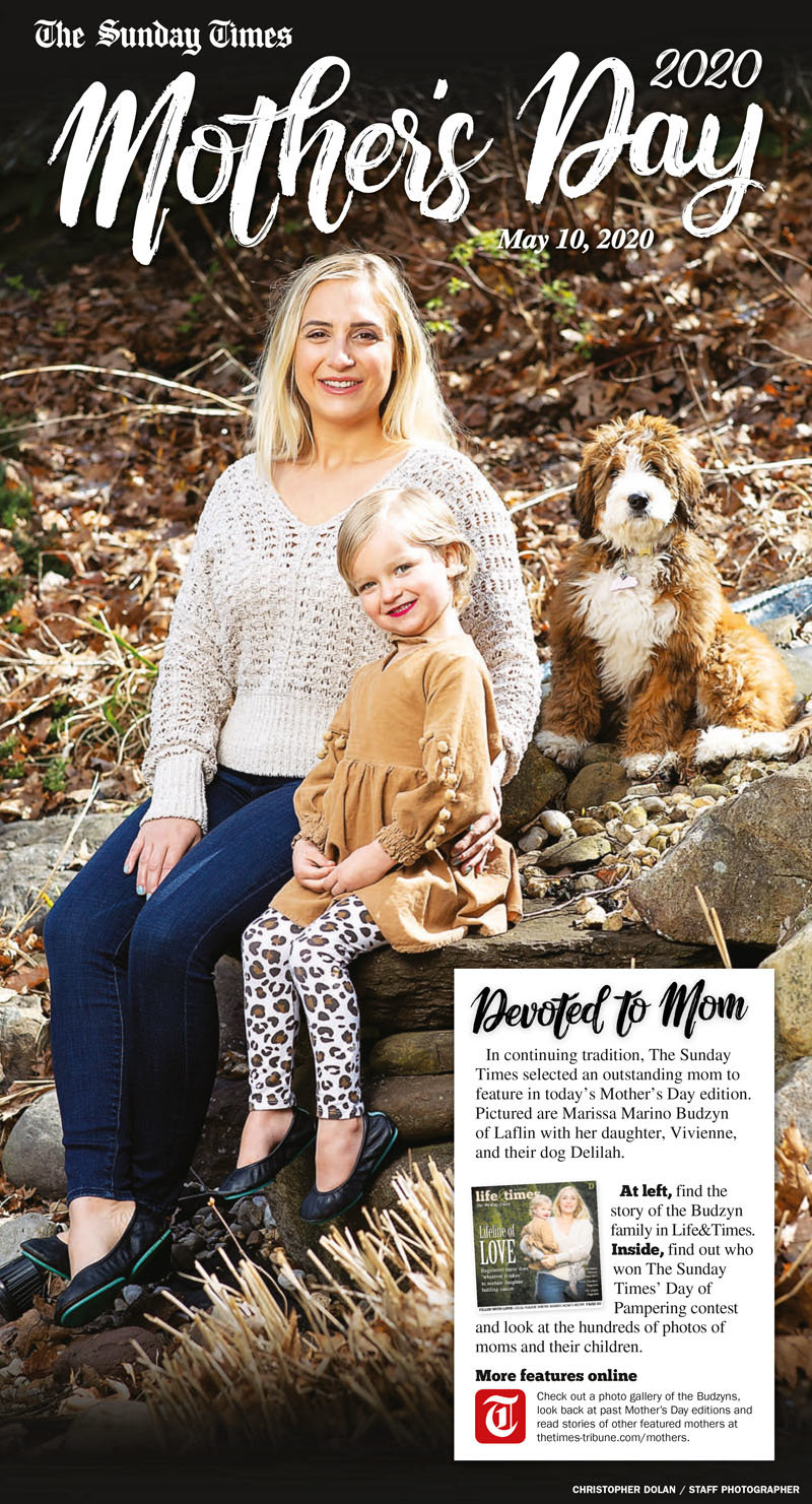 The front page of the May 10, 2020 Mother’s Day section features Marissa Marino Budzyn, a local Laflin, Pa., mother, and her daughter, Vivienne.